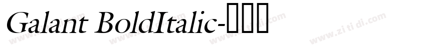 Galant BoldItalic字体转换 Galant BoldItalic字体转换